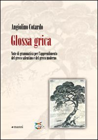 Glossa_Grica_Note_Di_Grammatica_Per_L`apprendimento_Del_Greco_-Cotardo_Angiolino